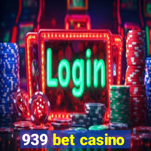 939 bet casino